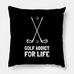 golf addict for life Pillow