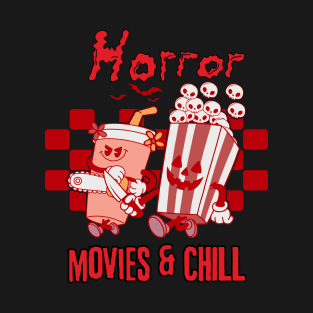 Horror Movies & Chill- Halloween Costume T-Shirt