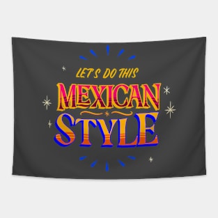 Mexican Style Mexicano Mexicana Chicano Chicana Tapestry