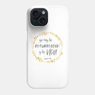 Bíblico Cristiano: Yo soy la resurrección y la vida (español, gris, con corona) Phone Case