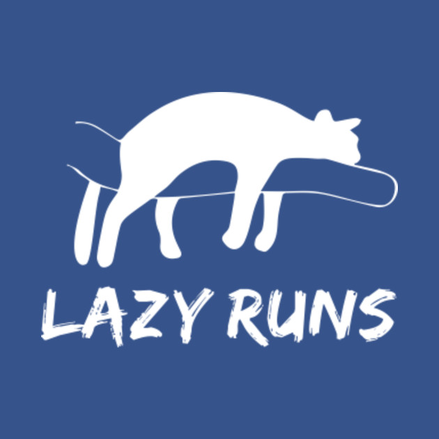 Discover Lazy Runs For Angry Runs Fans - Angry Runs - T-Shirt