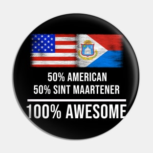 50% American 50% Sint Maartener 100% Awesome - Gift for Sint Maartener Heritage From Sint Maarten Pin