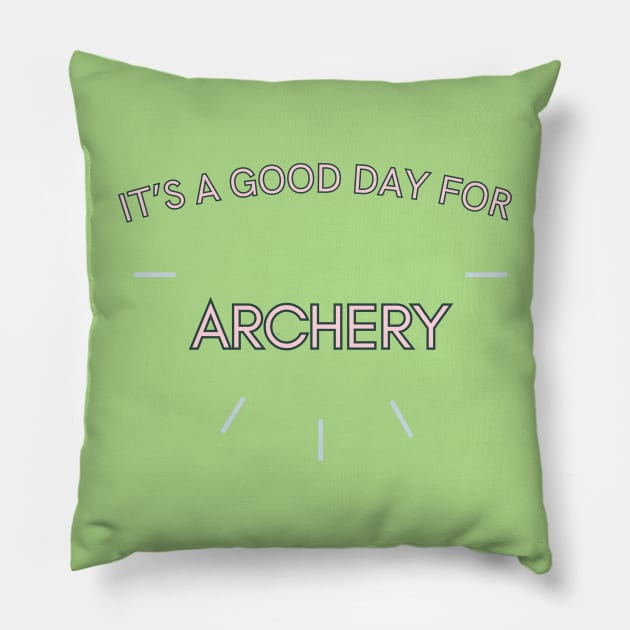 It's a good day for Archery Pillow by Sandpod