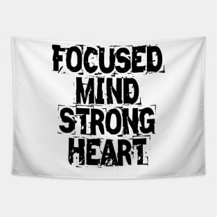 Focused Mind Strong Heart Tapestry