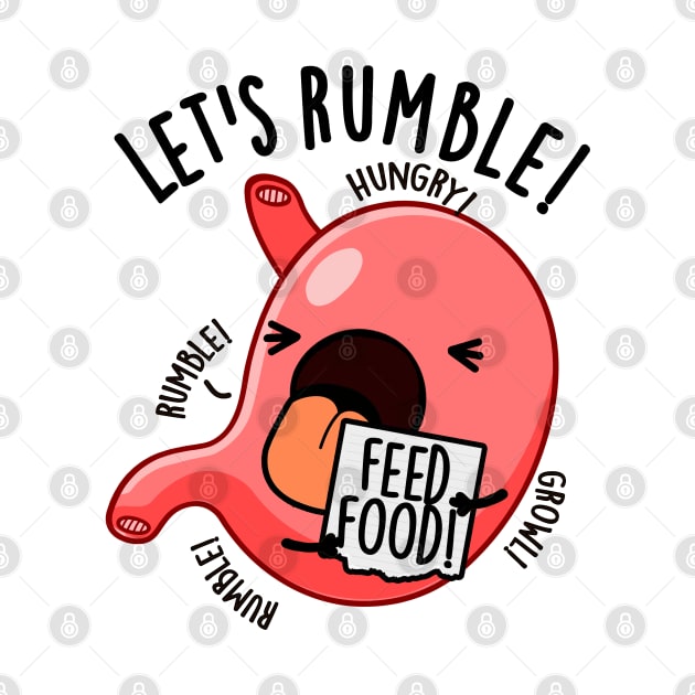 Let's Rumble Funny Stomach Puns by punnybone