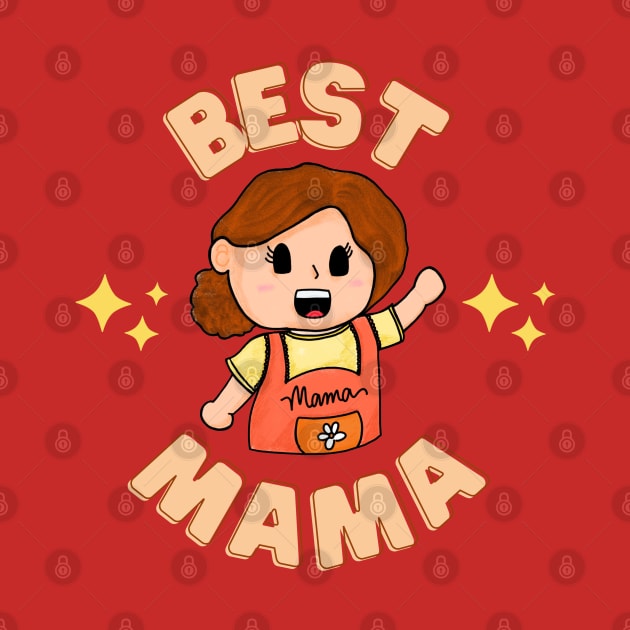 Best Mama Tshirt Mother's Day Gift Mom Mommy by Paper Pocket. Ph