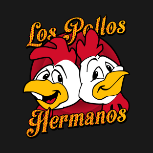 Funny Los Pollos Hermanos T-Shirt