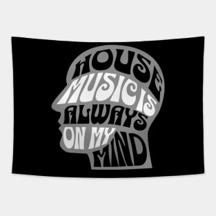 HOUSE MUSIC  - Is Always On My Mind (grey) Tapestry