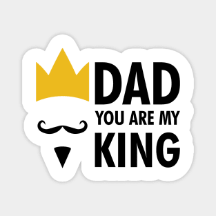 Father day gift - dad you are my king Magnet