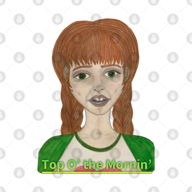 Lass With Red Hair and Green Eyes, Top O’ the Mornin’ by LuvbuzzArt