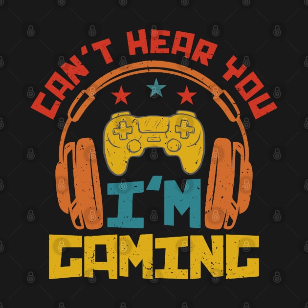 Can't Hear You I'm Gaming - Gamer by busines_night