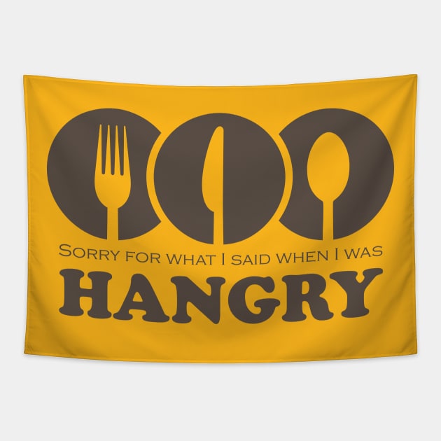 Sorry For What I Said When I Was Hangry Tee Tshirt Tapestry by teespot123