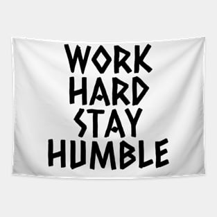 Work Hard Stay Humble Tapestry