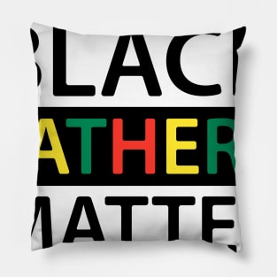 black fathers matters Pillow