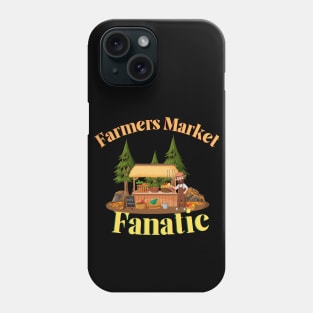 Farmers Market Fanatic Phone Case