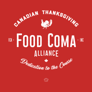 Canadian Thanksgiving Turkey Food Coma T-Shirt