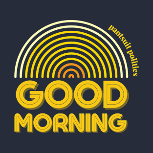 Good Morning + Nightly Nuance T-Shirt