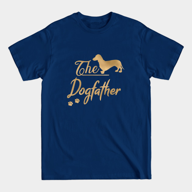 Disover The Dachshund Dogfather - Dachshund - T-Shirt