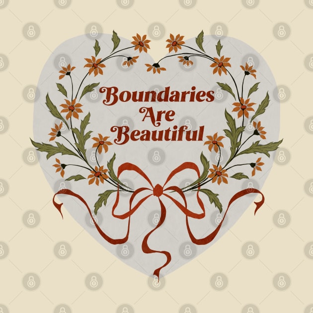 Boundaries Are Beautiful by FabulouslyFeminist