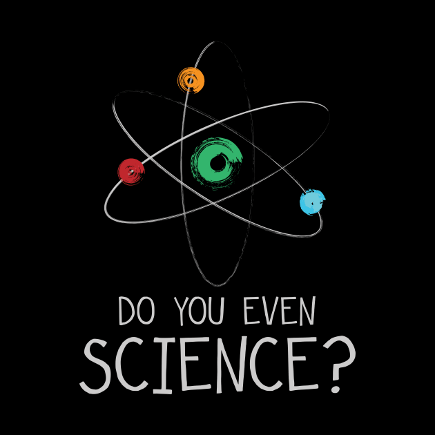 Do you even Science? by valsymot