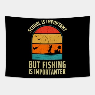 School Is Important But Fishing Is Importanter Vintage Tapestry