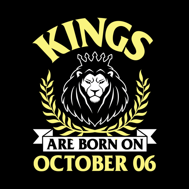 Happy Birthday To Me You Papa Dad Uncle Brother Husband Son Cousin Kings Are Born On October 06 by bakhanh123