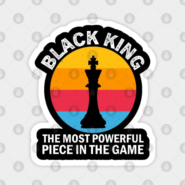 Black King, The most Powerful Piece in the Game, Black Man, Black History Magnet by UrbanLifeApparel