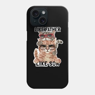 Father and son slogan with cat family in sunglasses Phone Case