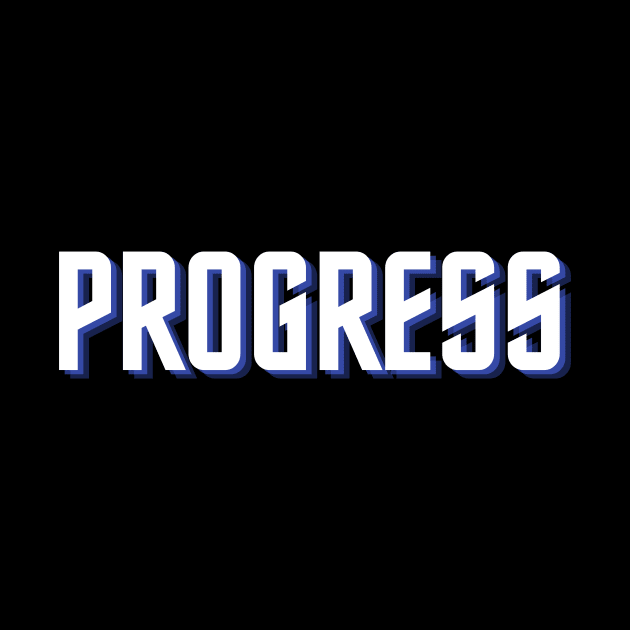 progress by Tees by broke