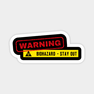 Warning BIOHAZARD - STAY OUT Magnet