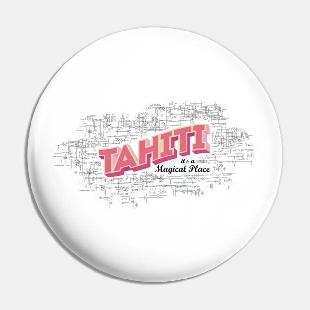 Tahiti it's a magical place Pin by Smich