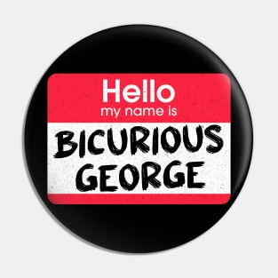 Impractical Jokers - Name Game - Bicurious George Pin