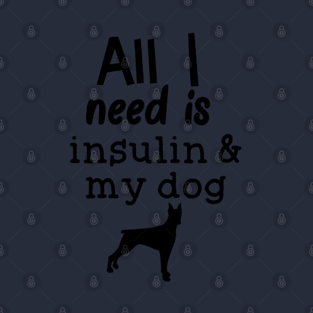 All I Need is Insulin and My Dog by CatGirl101