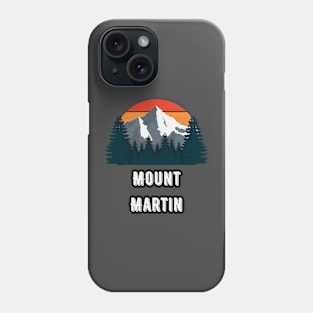 Mount Martin Phone Case