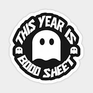 This year is boo sheet Magnet