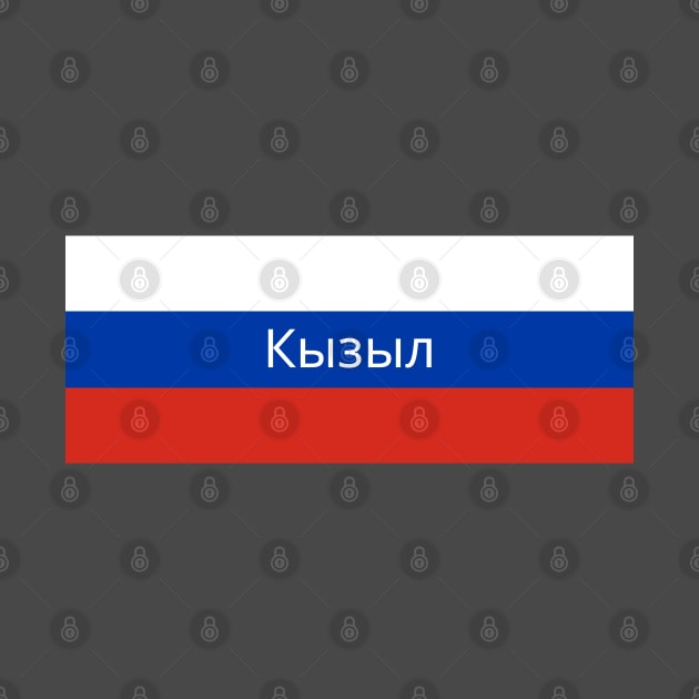 Kyzyl City in Russian Flag by aybe7elf