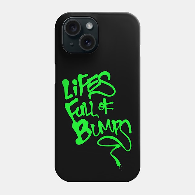 Lifes full of bumps (in Green) Phone Case by PandaSex