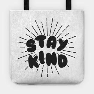 stay kind Tote