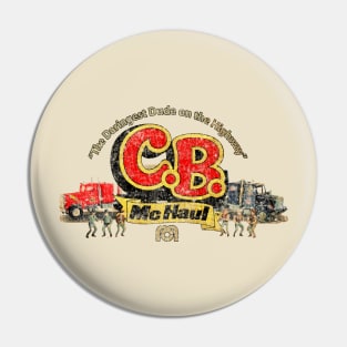 Vintage C.B. McHaul 1977 Pin