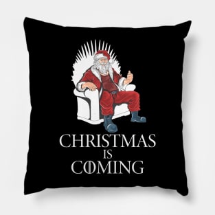 Christmas Is Coming T-Shirt Xmas Santa Claus Pillow