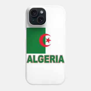 The Pride of Algeria - Algerian Flag Design Phone Case