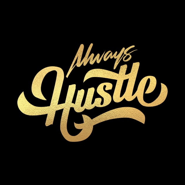 always hustle by janvimar