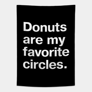 Donuts are my favorite circles. Tapestry