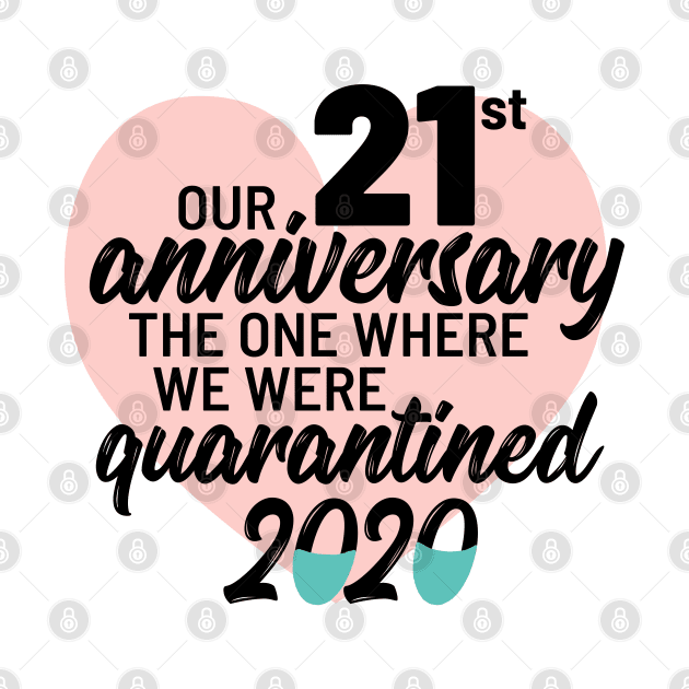 Our 21st Anniversary The One Where We Were Quarantined 2020 by TheBlendedRack