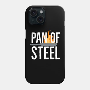 Pan of steel Cooking lover pun Phone Case