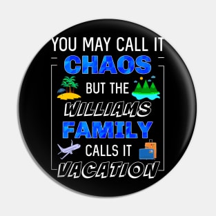 Funny Williams Family Vacation Trip Matching Traveling Fun Pin