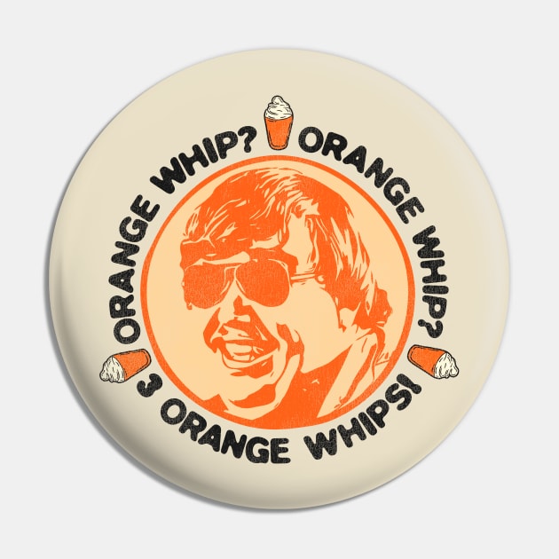 Orange Whip? Orange Whip? 3 Orange Whips! Pin by darklordpug