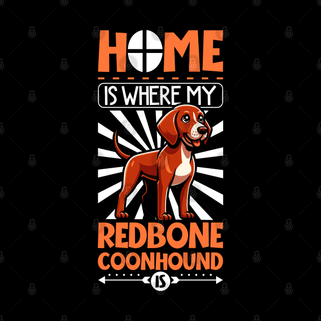 Home is with my Redbone Coonhound by Modern Medieval Design