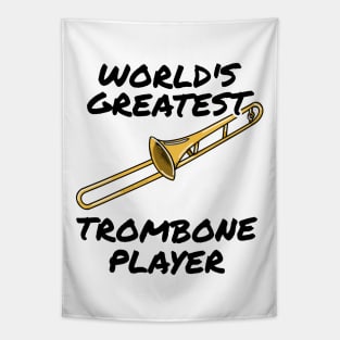 World's Greatest Trombone Player Trombonist Brass Musician Funny Tapestry