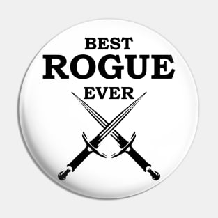 BEST ROGUE EVER RPG Meme 5E Class Pin